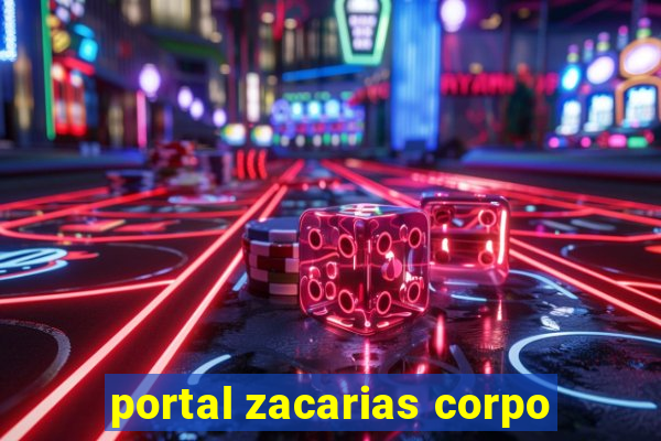 portal zacarias corpo